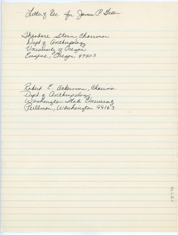 Handwritten note of two addresses to presumably send letters of recommendation to. One to be sent to Theodore Stein at University of Oregon and one to be sent to Robert Ackerman at Washington State University.