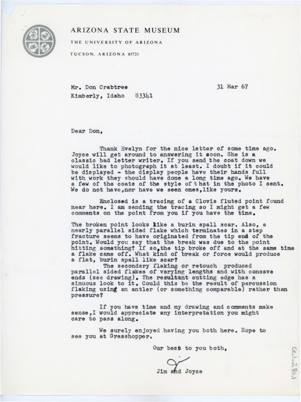 Typewritten letter from James Ayres where he thanked Crabtree for his visit. He sent a tracing of a Clovis point he found in Tucson and asked his opinion on it. Crabtree responded by answering what he could from the tracing alone.