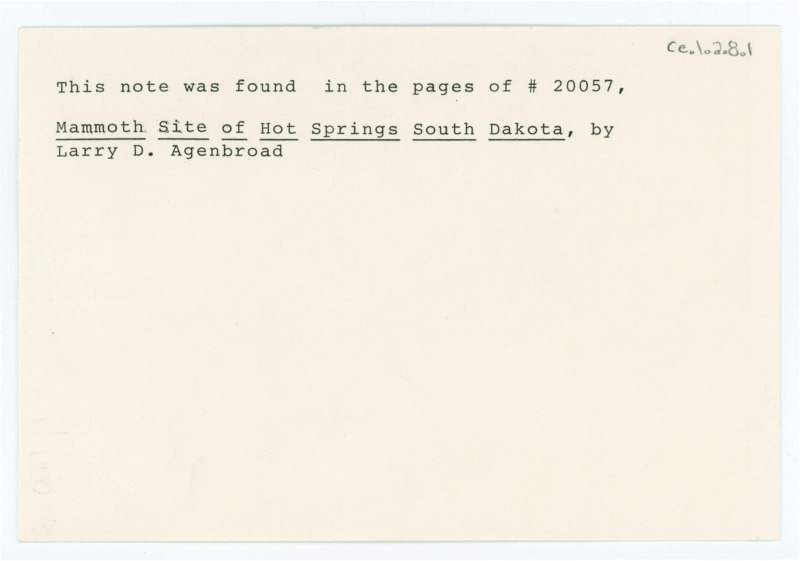 Note handwritten by Larry Agenbroad regarding a potential tool found at a mammoth site that he wanted Crabtree to see. He was unable to reach him by phone and missed him so he left a note.