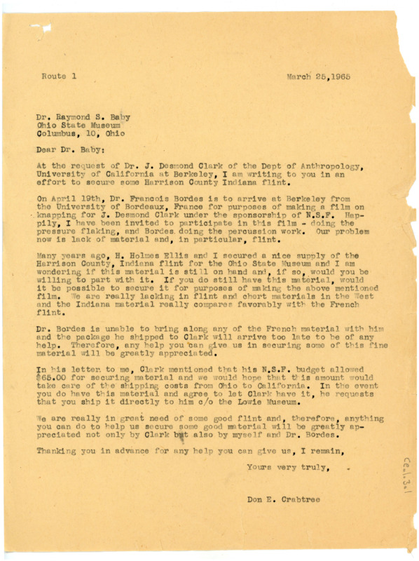 Typewritten letter to Raymond Baby from Donald Crabtree wherein Crabtree requests raw Harrison County Indiana Flint to be sent to J. Desmond Clark at the University of California at Berkeley. He said that the material is being used for making a film with Clark and Francois Bordes under sponsorship of N.S.F.