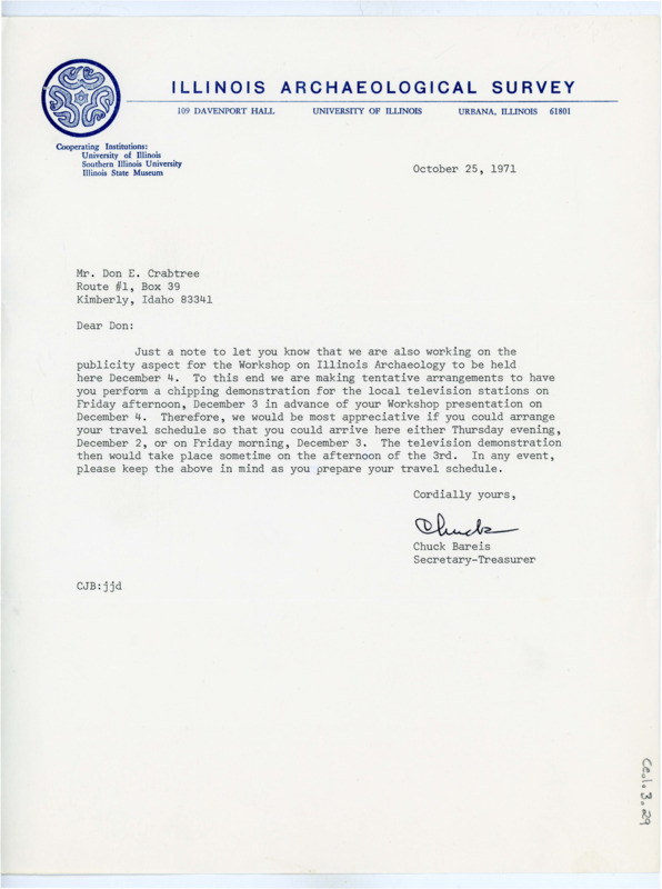 Typewritten letter from Charles Bareis. Bareis wrote to Crabtree to inform him that they were planning the publicity for the workshop and they were making loose arrangements to have a chipping demonstration done for local television stations. He asked Crabtree to make his travel plans accordingly to make the demonstration the afternoon before the workshop.