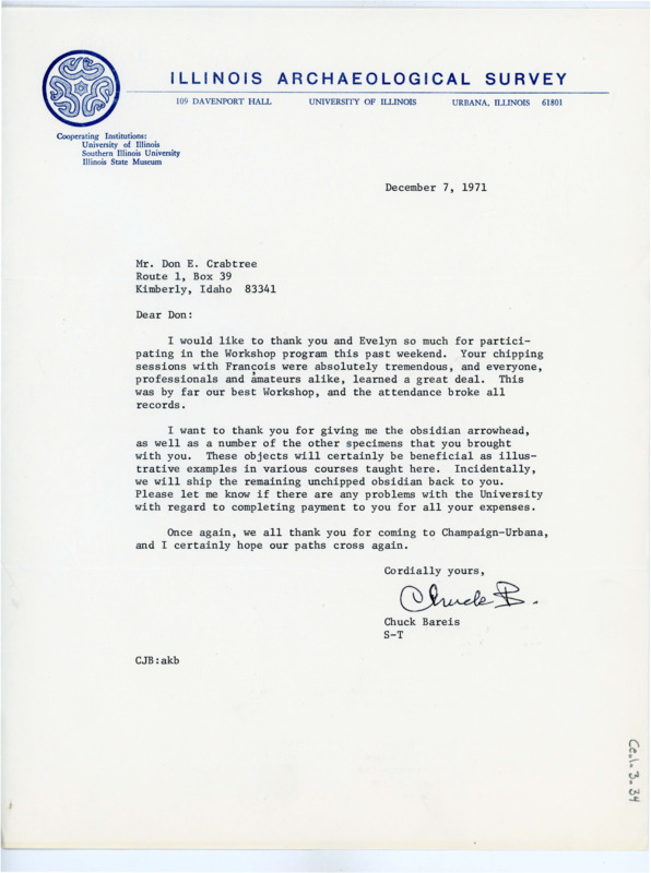 Typewritten letter from Charles Bareis where he thanked Donald for attending the workshop and for his demonstration, and said that his flaking session with Francois was fantastic for everyone. He noted that it was the best workshop they had held yet, and that attendance broke all their records. He thanked him for the obsidian arrowhead Crabtree had made him and for the other material he had left and said that the remaining raw material would be shipped back to him.