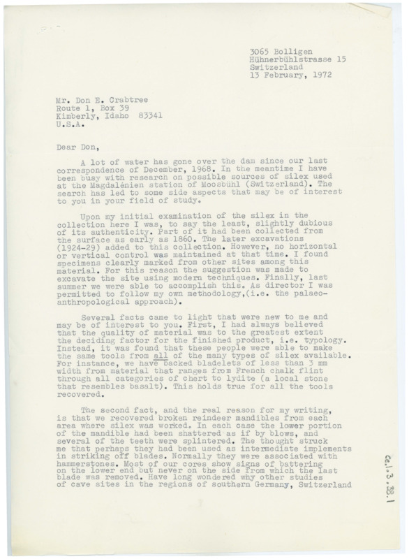 Typewritten letter from James Barr. He was doing an excavation in Moosbühl, Switzerland and had found several shattered reindeer mandibles in the working areas. He asked some questions regarding bone working tools and said he was interested in experimenting with them himself in the future.