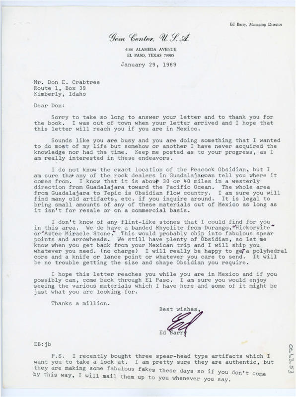 Typewritten letter from Ed Barry where he gave Crabtree vague information on the source site for the peacock Obsidian. He also offered to supply rhyolite and obsidian for the filming of The First American and the exhibit.