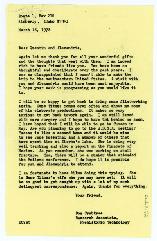 Typewritten letter from Donald Crabtree to Quentin and Aleksandra Bass where he thanked them for their gifts and said that they were very good friends. He apologized for his previously planned trip being cancelled and said that he was anxious to get back to work after his upcoming surgeries. He asked if they would be attending the conference in May in Tucson and said he hoped to attend himself.