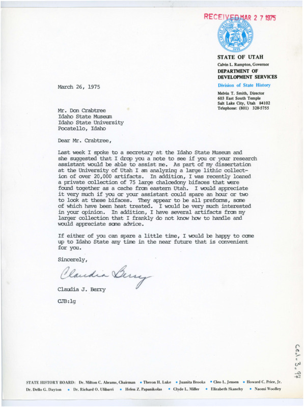 Typewritten letter from Claudia Berry requesting that either Crabtree or his research assistant help Berry in identifying about 75 bifaces recently donated to the University of Utah. She offered to travel to Idaho State University for the help.