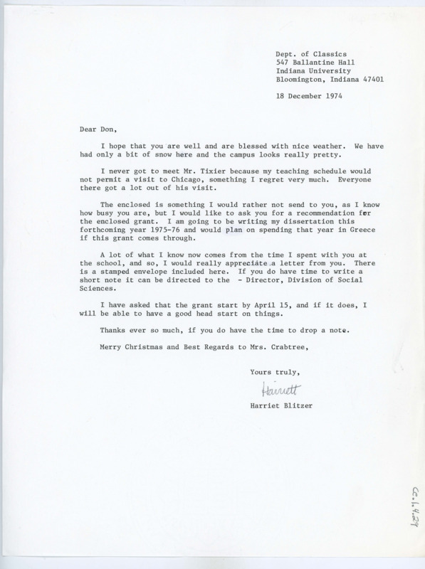 Typewritten letter. Blitzer wrote to Crabtree to ask for a recommendation from him for a grant she was applying for as she prepared to write her dissertation. She wanted to spend the year writing it in Greece.