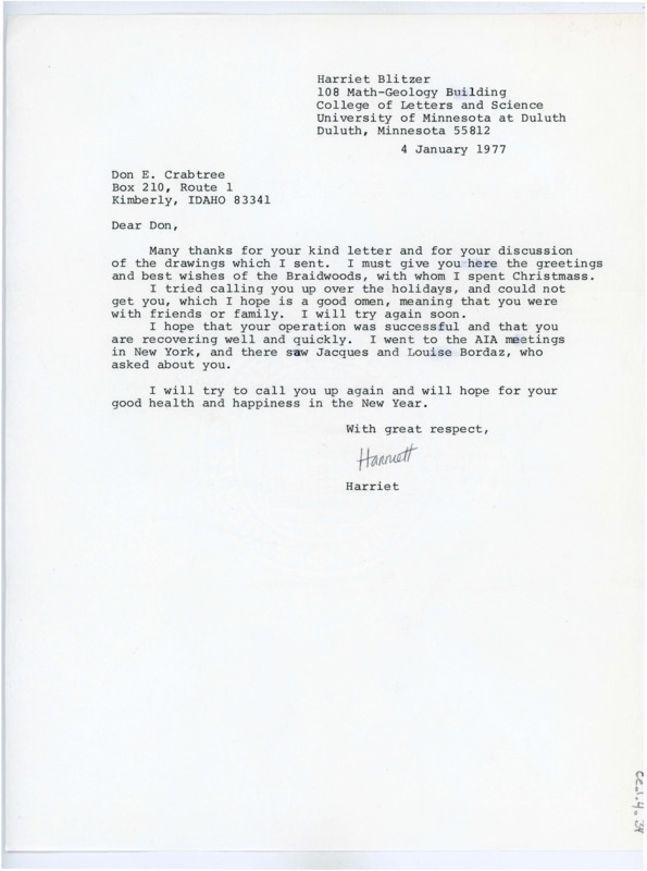 Typewritten letter from Harriet Blitzer where she wrote to thank Crabtree for his discussion of drawings she had previously sent and hoped he had spent time with friends and family over the holidays. She also hoped his surgery went well and that his recovery was easy. She said she had gone to AIA meetings in New York and saw Jacques Tixier and Louise Bordaz there.