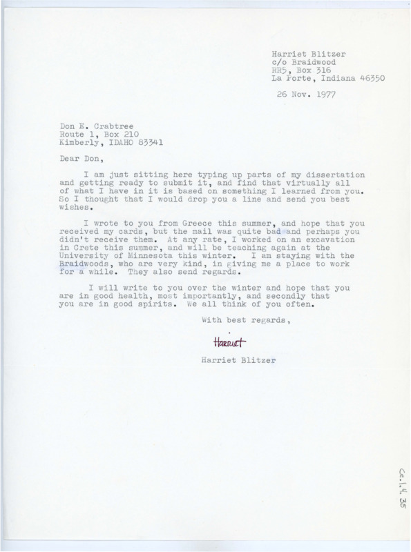 Typewritten letter from Harriet Blitzer. She wrote to Crabtree to say she was finishing up her dissertation. She said she had written to him while in Greece but wasn't sure if he got the letters, so gave a brief summary of her time there. She studied in Crete, and now was back and set to teach at the University of Minnesota.