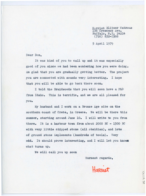 Typewritten letter from Harriet Blitzer to check in with him again since their last phone call. She said the project Crabtree was connected to sounded interesting, then congratulated him on his Ph.D. News, which she heard from the Braidwoods. She and her husband were going to Greece that summer to work on a Bronze Age Site there.