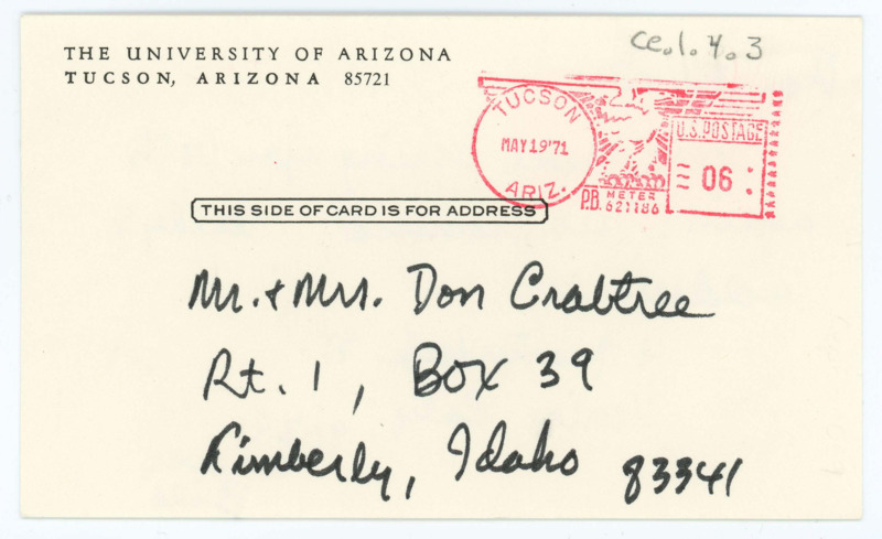 Postcard addressed to Donald Crabtree sent from the University of Arizona. On the back side is a note to Donald and Evelyn with Sally Binford’s address on it.