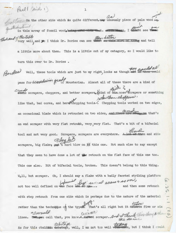 Transcript of discussion between multiple flintknappers and archaeologists. Those involved are Francois Bordes, Donald Crabtree, Jacques Tixier, Richard Daugherty, Jeremiah Epstein, Phil Smith, Marie Wormington, and Irwin Williams. They analyze some lithic artifacts, discussing their origins, use, and technology involved.