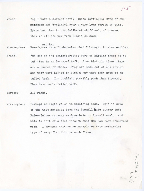 A part of the script and transcription (116-214) for a film by Don Crabtree on flintknapping. It includes direction and commentary from Crabtree and other experts, such as Marie Wormington, Francois Bordes, Jacques Tixier, Henry Irwin, Phil Smith, Cynthia Irwin-Williams, Art Jelinek, Joe Ben Wheat, and more. The script is annotated with potential edits. One page in this section was not scanned, it was too large for scanners that were available for this project.