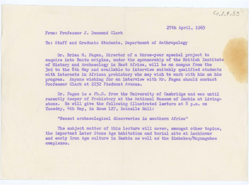 Letter from J Desmond Clark to staff and graduate students of the Department of Anthropology regarding Dr Brian M Fagan visiting campus.