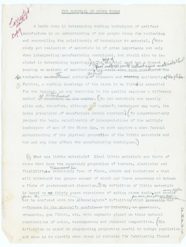 A paper discussing the need to understand the proper stone for toolmaking and the relationship between techniques and material, with handwritten notes throughout. The phrase "Corrected edited copy" appears in the top left corner. Associated with the other items classifed as: ce_b35_f10.