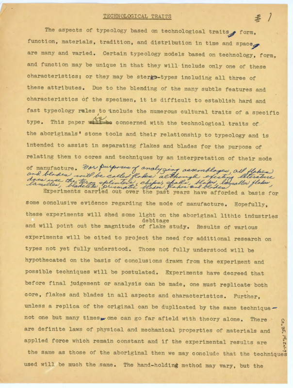 Edited drafts of a paper titled, ""Technological Traits"," detailing the process of flake analysis and some notes on the types of blades to analyze. This is not the complete paper.
