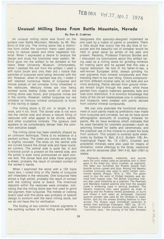 An article published in "Tebiwa" entitled "Unusual Milling Stone From Battle Mountain, Nevada" by Don Crabtree. The article includes a picture of the milling stone in question. It was published in Volume 17 in 1974.