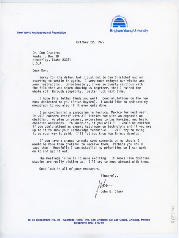 Letter to Donald Crabtree in which Clark thanks Crabtree for meeting with him while in the U.S. The letter continues on to discuss a symposium Clark is coplanning in Pachuca, Mexico and Clark asks for comments on his thesis.