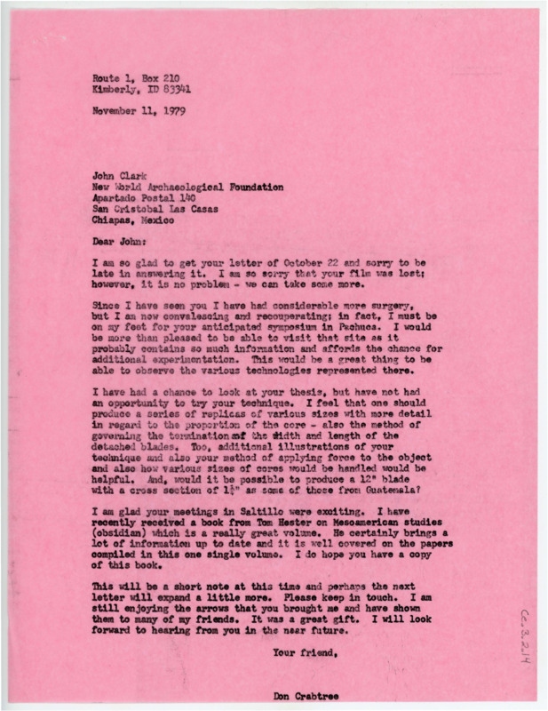 Letter to John Clark in which Crabtree looks forward to attending Clark's symposium in Pachuca, and discusses the blademaking technique featured in Clark's thesis. Crabtree further discusses Clark's meetings in Saltillo.