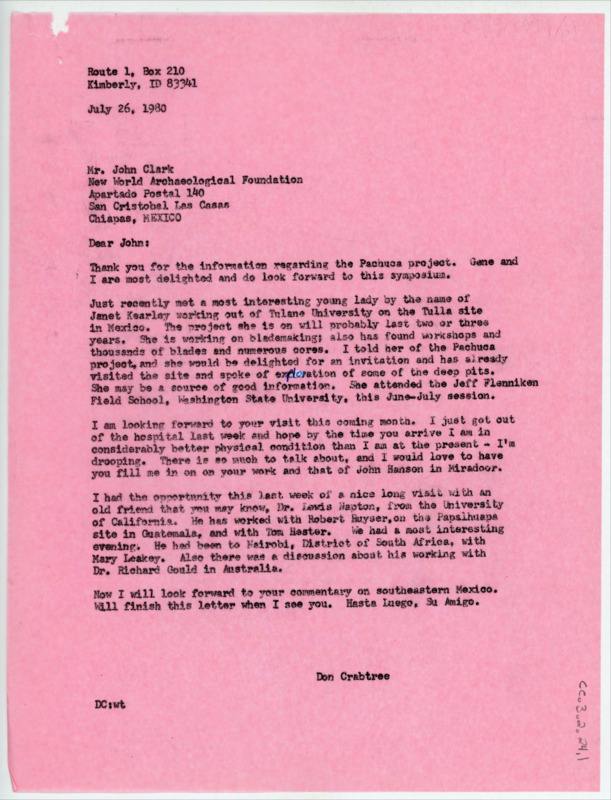 Letter to John Clark asking him to invite Janet Kearley to the Pachuca conference. Crabtree shares the details of his visit with Dr. Lewis Napton. The last 18 pages is a rough draft of Clark's research paper titled, "Mesoamerican Prismatic Blade Manufacture: an alternative Technique."