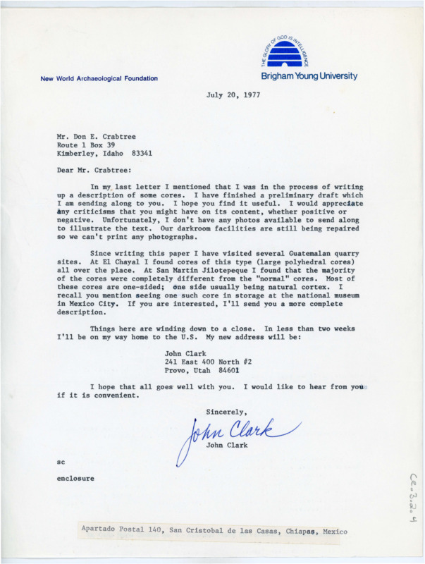 Letter letting Crabtree know of an incoming letter containing a draft of Clark's discussion of Mexican cores. Clark discusses other cores found in Guatemala, El Chayal, San Martin Jilotepeque and in the national museum in Mexico City.