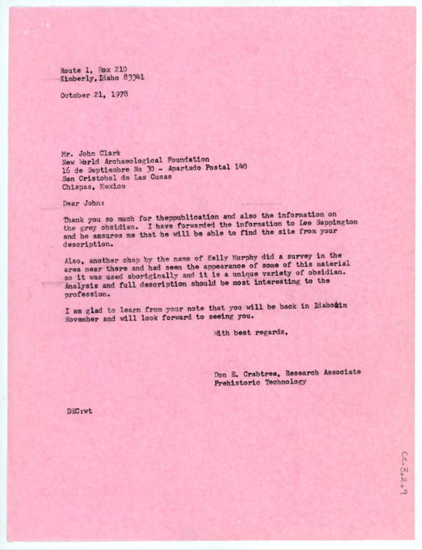 Letter to John Clark thanking him for his publication, and letting him know Crabtree forwarded it to Lee Sappington. He discusses a site Clark drew a description of in a previous letter and introduces Kelly Murphy.