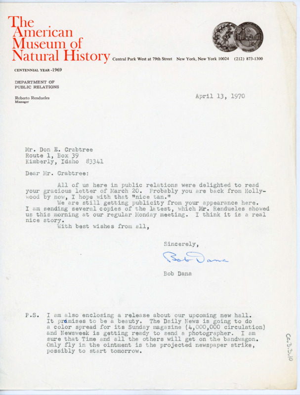 Letter to Donald Crabtree thanking him for his last letter and informing him that the American Museum of Natural History received lots of publicity after his visit.