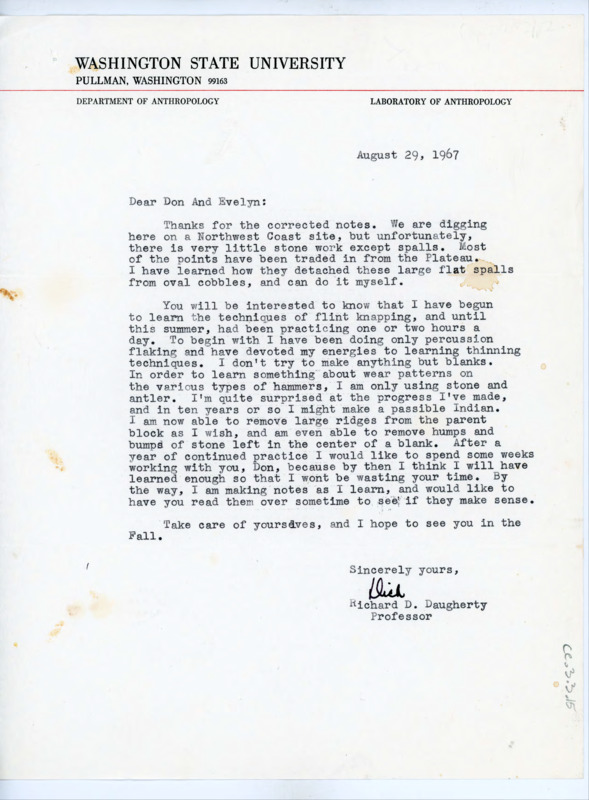 Letter to Donald and Evelyn Crabtree explaining Daugherty's trouble finding stone work at a dig on the Northwest Coast. Daugherty has been practicing flintknapping techniques, and hopes to practice with Crabtree.