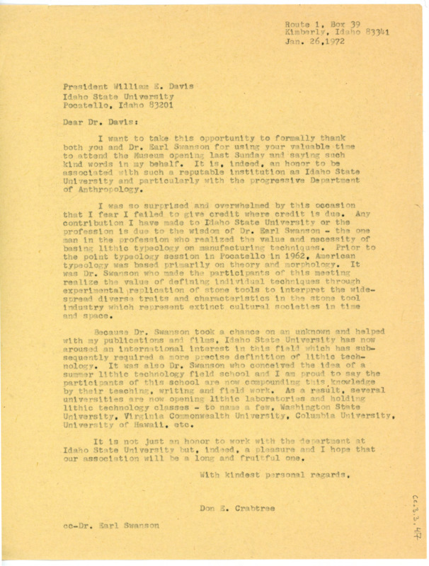 Letter to William Davis thanking him and Earl Swanson for attending the Idaho State University Museum opening. Crabtree thanks Swanson for his contributions to lithic typology and Crabtree's work.