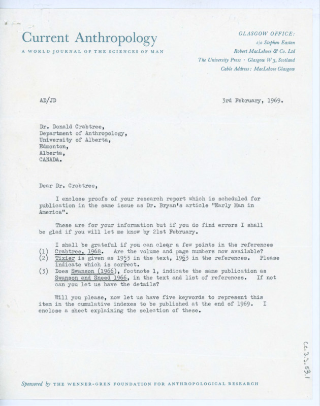 Letter to Donald Crabtree confirming his publication of his article in "Current Anthropology." Dawson requests some edits and informs Crabtree he will receive 15 free copies of the publication.