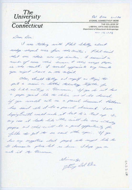 Letter to Donald Crabtree discussing wedge shaped cores from a past article and an upcoming Society for American Anthropology meeting in which Del Bene requests Crabtree's participation. He extends the offer of acting as a panel discussionist instead of presenting a paper if Crabtree chooses.