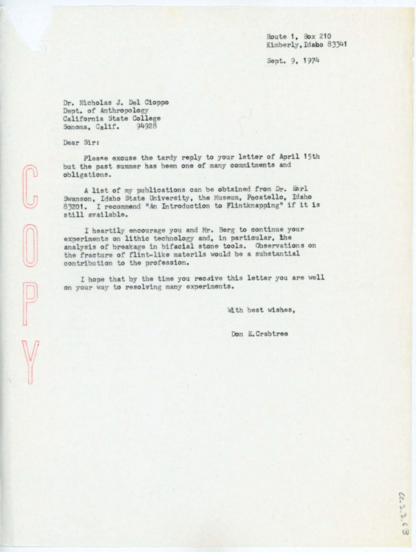 Letter to Nicholas J. Del Cioppo suggesting Earl Swanson to get a list of Crabtree's publications for reference. He also suggests Del Cioppo and his colleague practice flintknapping to understand the way flint-like materials fracture.