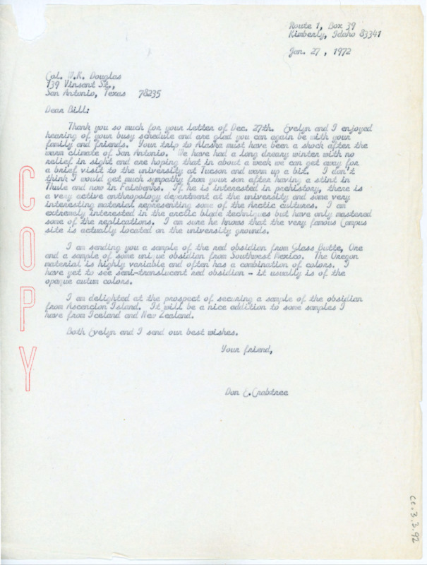 Letter to W.K. Douglas in which Crabtree recommends the anthropology department at the university in Alaska. Crabtree writes he is sending some obsidian samples from Glass Butte, Oregon and Southwest Mexico.