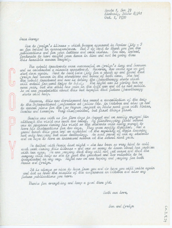 Letter to Emma Lou Davis explaining Evelyn Crabtree's cancer as the outlook is poor. The Crabtrees cancelled some planned trips as a result. Crabtree's flintknapping school was a success and Francois Bordes was able to visit and help out.