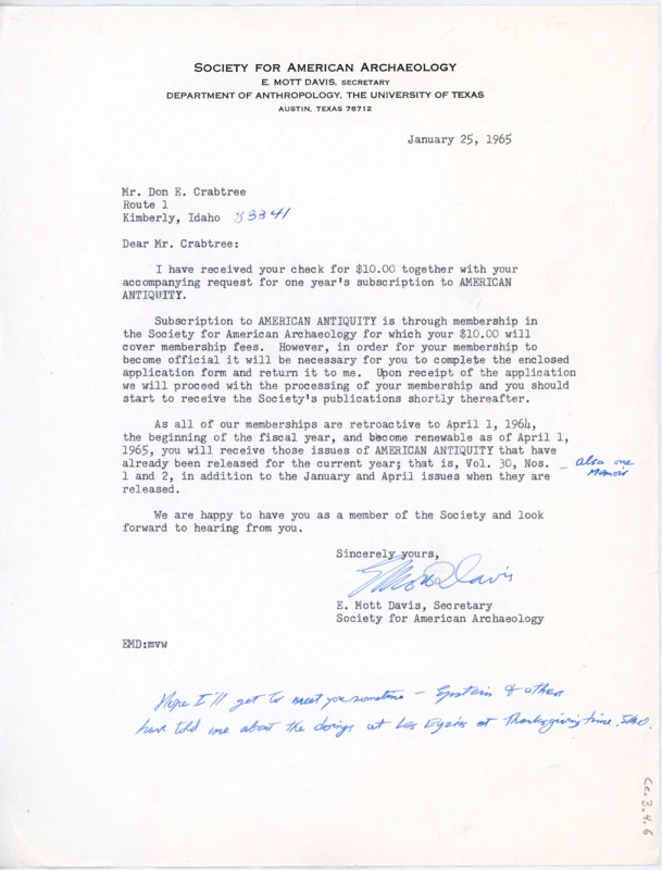 Letter to Donald Crabtree explaining Crabtree's membership and subscription to American Antiquity. There is a handwritten note at the bottom of the letter writing that Davis hopes to meet Crabtree sometime soon.