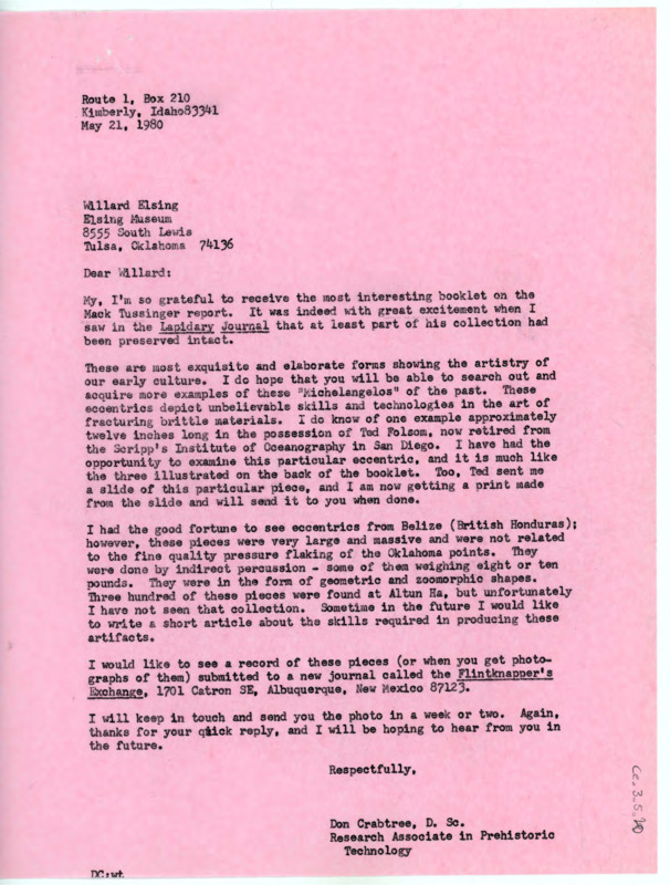 Letter to Willard Elsing thanking him for sending the Mark Tussinger report. Crabtree notes that the pieces on display in Elsing's museum are exquisite. He discusses an eccentric piece from Ted Folsom. Some of the eccentrics