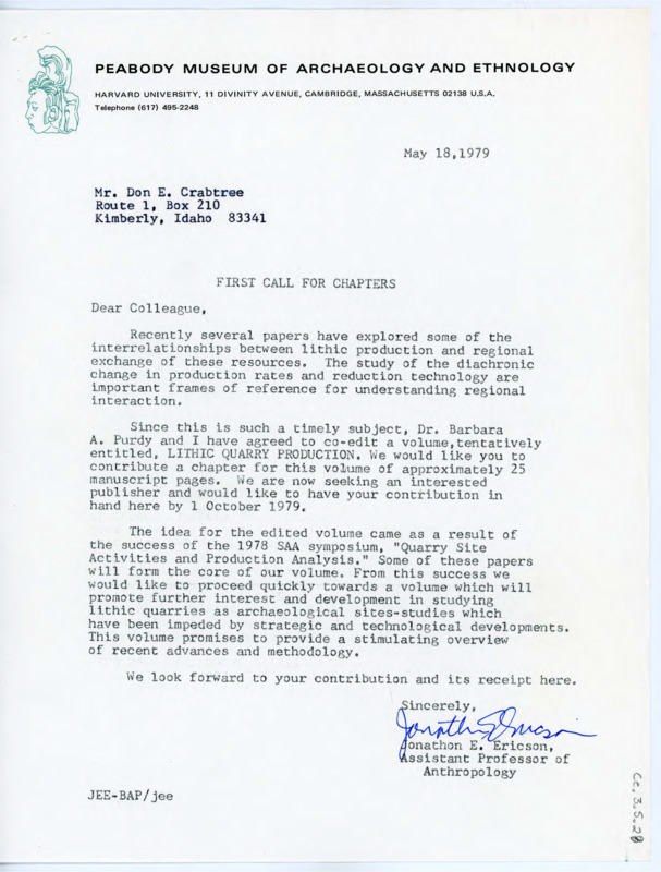 Letter to Donald Crabtree noting that the volume Lithic Quarry Production is coming together. They are looking for publication options and would like to receive Crabtree's draft soon. They would also like recommendations for other papers to include.