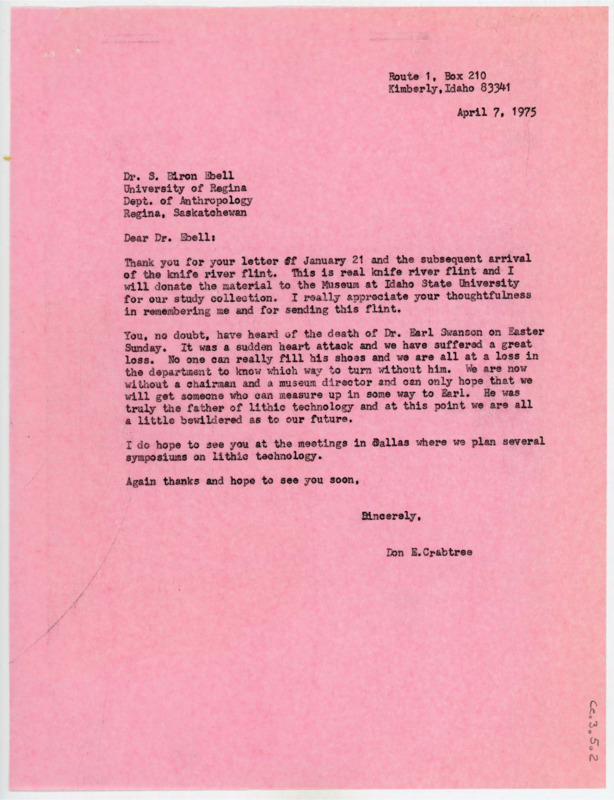 Letter to Biron Ebell thanking him for sending Knife River flint and noting it will be donated to the museum at Idaho State University. Crabtree writes of the terrible loss of Earl Swanson and hopes to meet Ebell in Dallas.