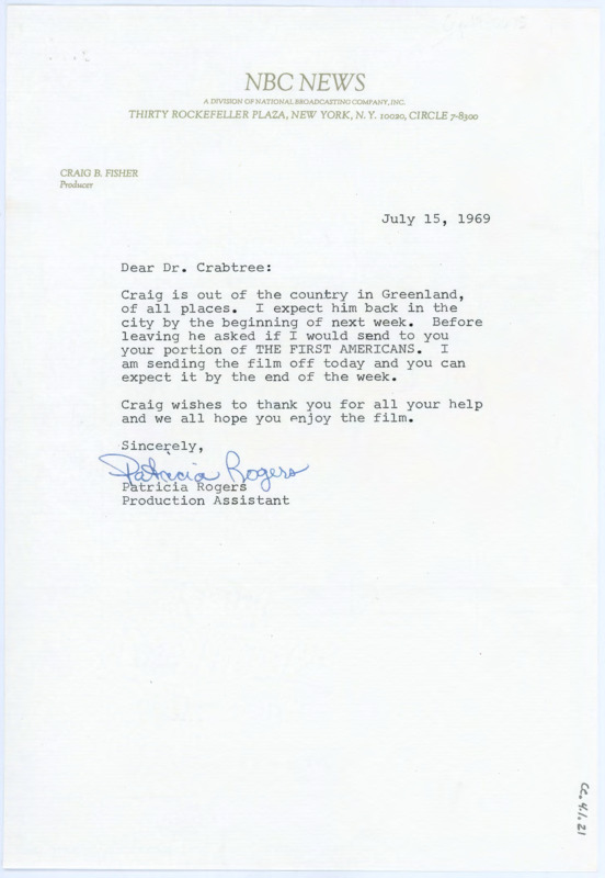 Letter to Donald Crabtree from Craig Fisher's production assistant noting that Fisher is out of the country. Rogers meant to send Crabtree a portion of the film "The First Americans."