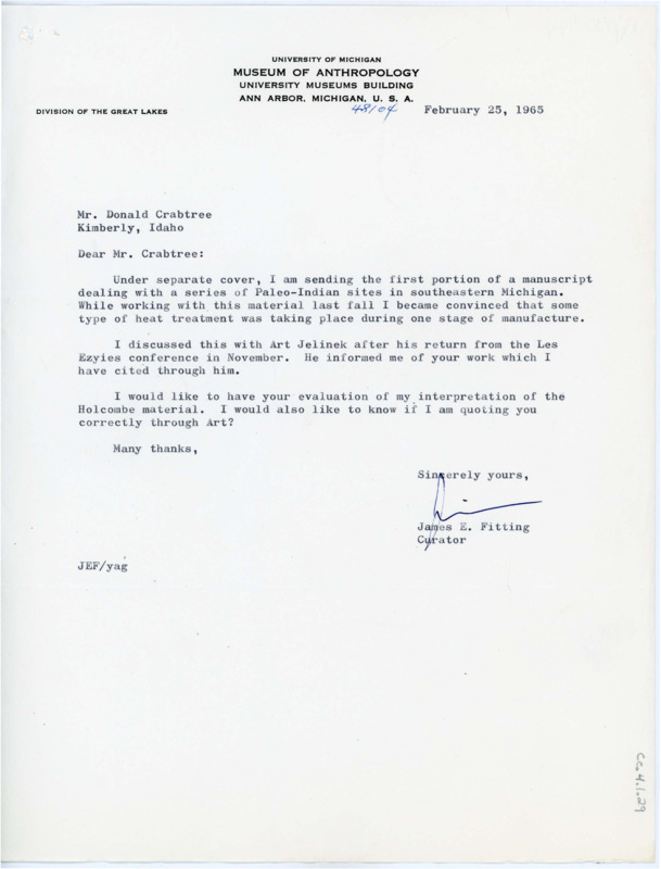 Letter to Donald Crabtree asking if he would evaluate Fitting's research on the Holcombe material from several Paleo-Indian sites in Michigan. Fitting is convinced the manufacture of the Holcombe material involves a heat treatment process.