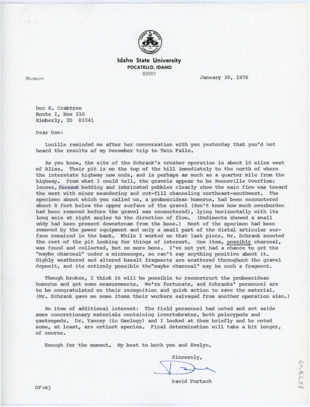 Letter discussing the discovery of a proboscidean humerus at the Schrank's crusher operation near Bliss, Idaho. Fortsch notes some other invertebrate discoveries that Crabtree might find interesting.