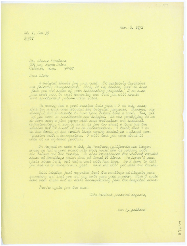 Letter to Alaric Faulkner discussing the flintknapping school. He discusses the trip he and Evelyn made to northern California, and a girl he met who he thinks will make an exceptional archaeologist.