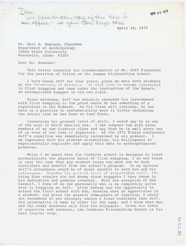 Letter of recommendation for Jeff Flenniken to go to Swanson's flintknapping field school. The authors discusses Flenniken's experience, flintknapping ability, and fit for the school.