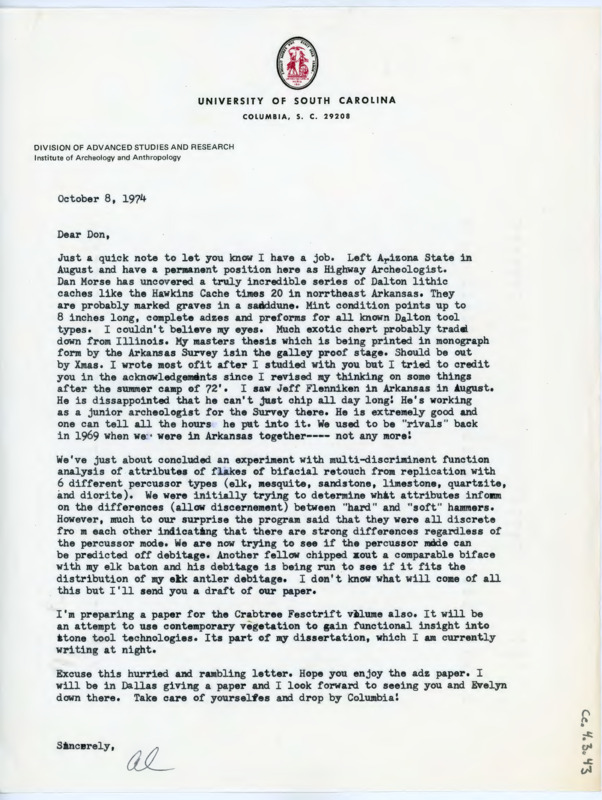 Letter informing Crabtree of Goodyear's new job. Goodyear discusses some of his recent archaeology work, his meeting with Jeff Flenniken, and experimental archaeology attempts.