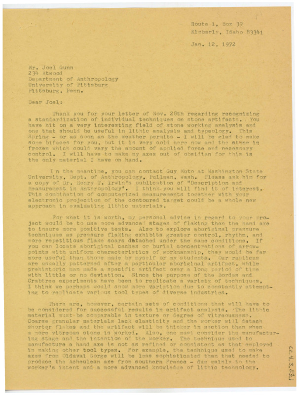 Letter discussing Gunn's research project, and agreeing to make him bifaces. Crabtree gives some advice for the experimentation, suggests an article, and suggests others who may be willing to participate.