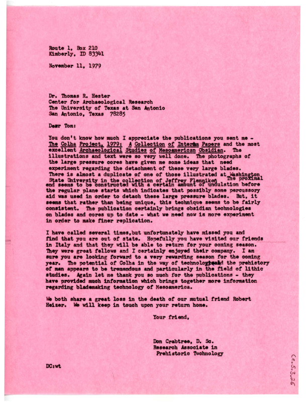 Letter from Don Crabtree to Thomas Roy Hester thanking him for the publications he sent and mentioning he's tried to telephone him. He brings sad news of the death of their mutual friend, Robert Heizer.