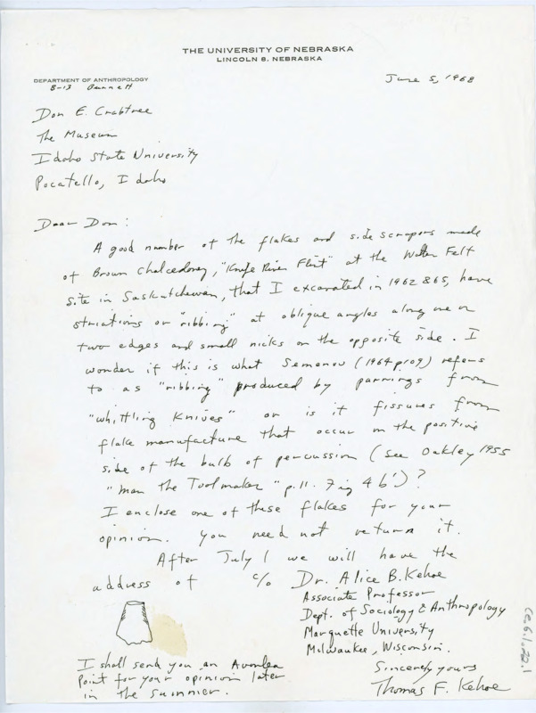 Handwritten letter regarding some flakes Kehoe found at an excavation. He enclosed one of the flakes and asked for Crabtree's opinion on it.