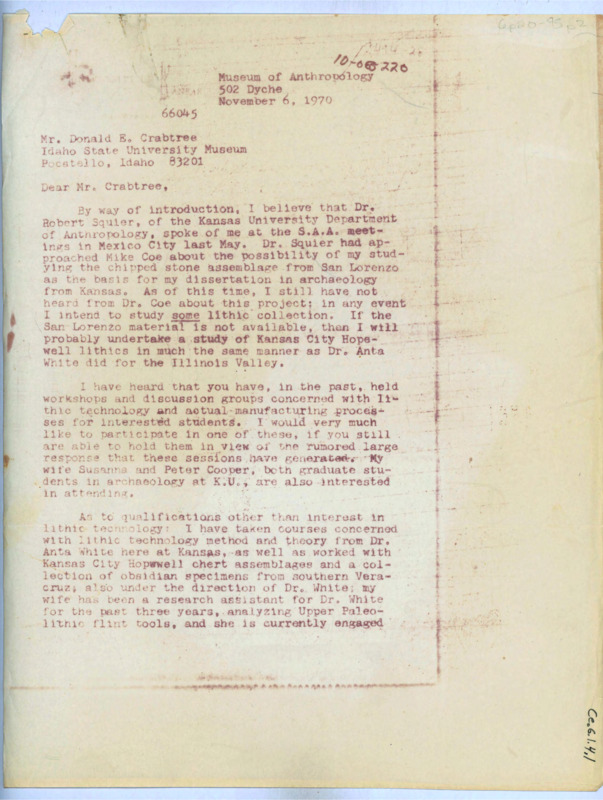 Typewritten letter from Paul Katz to Donald Crabtree to ask Crabtree if he, his wife Susanna and Peter Cooper could all study under him during his field school to learn about lithics and flintknapping. He wanted to prepare for a research opportunity to study chipped stone assemblage from San Lorenzo, Kansas.