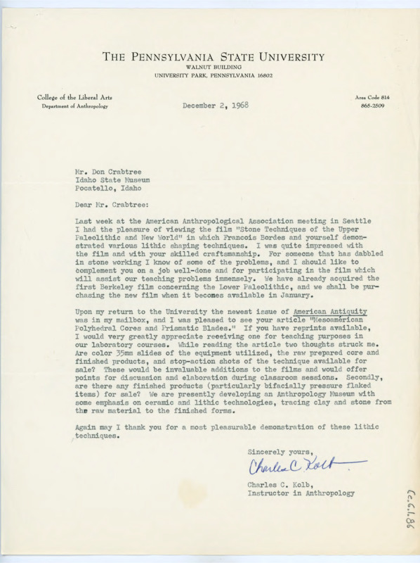 Typewritten letter from Charles Kolb where he wrote to Crabtree to compliment him on one of his films and his papers, then asked some questions. He also inquired if he could purchase any finished products for the Anthropology Museum at the Pennsylvania State University.