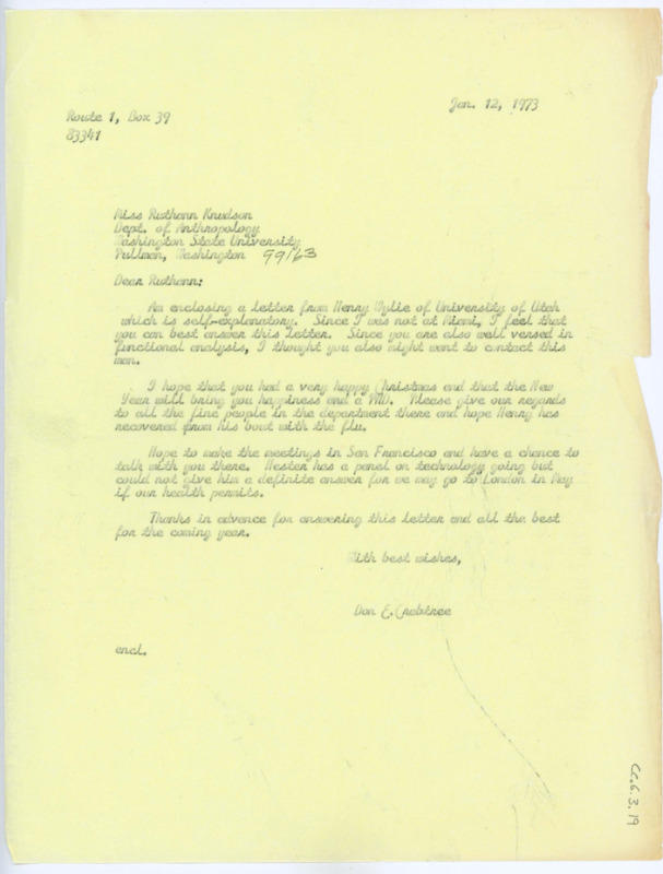 Typewritten letter from Donald Crabtree wherein he enclosed a letter to Ruthann Knudson from Henry Wylie. He also informed her of his plans to attend some upcoming conferences.